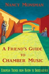 A Friend'S Guide To Chamber Music