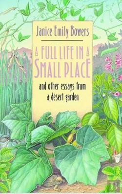Bertrand.pt - A Full Life In A Small Place And Other Essays From A Desert Garden