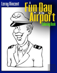 A Fun Day At The Airport Coloring Book