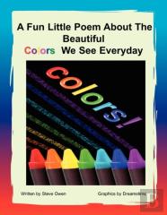 A Fun Little Poem About The Beautiful Colors We See Everyday