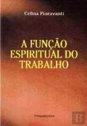 A Função Espiritual do Trabalho
