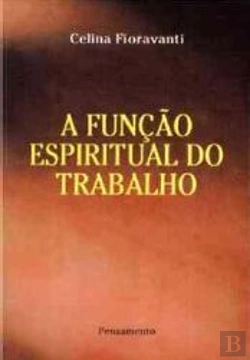 Bertrand.pt - A Função Espiritual do Trabalho