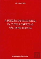 A Função Instrumental da Tutela Cautelar Não Especificada
