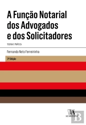 A Função Notarial Dos Advogados E Dos Solicitadores - 2ª Edição