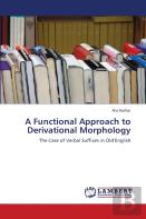 A Functional Approach To Derivational Morphology