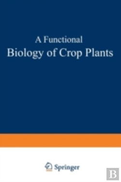 Bertrand.pt - A Functional Biology Of Crop Plants