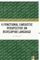 A Functional Linguistic Perspective On Developing Language