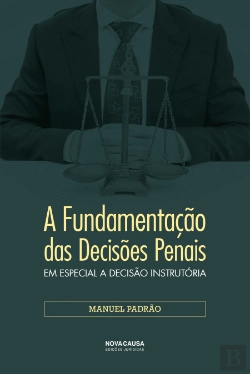 Bertrand.pt - A Fundamentação das Decisões Penais
