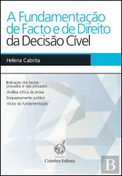 A Fundamentação de Facto e de Direito da Decisão Cível