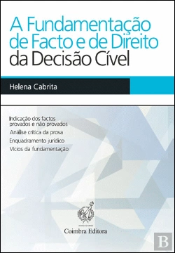 Bertrand.pt - A Fundamentação de Facto e de Direito da Decisão Cível