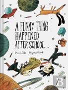 A Funny Thing Happened After School . . .