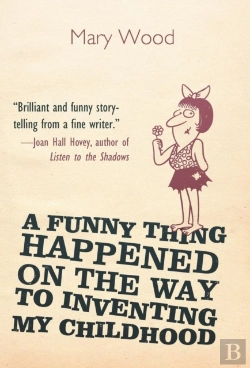 Bertrand.pt - A Funny Thing Happened On The Way To Inventing My Childhood