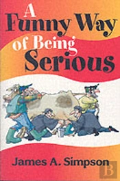 A Funny Way Of Being Serious