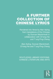 A Further Collection Of Chinese Lyrics