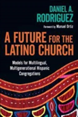 Bertrand.pt - A Future For The Latino Church Â€“ Models For Multilingual, Multigenerational Hispanic Congregations