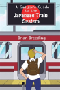 A Gaijin'S Guide To The Japanese Train System