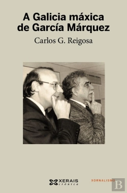 Bertrand.pt - A Galicia Máxica De García Márquez
