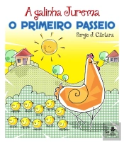 A Galinha Jurema - O Primeiro Passeio