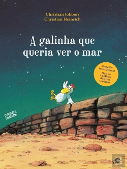 Bertrand.pt - A Galinha que Queria Ver o Mar