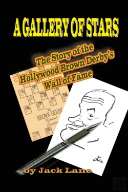 Bertrand.pt - A Gallery Of Stars The Story Of The Hollywood Brown Derby Wall Of Fame