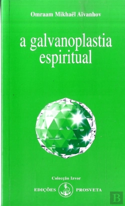 Bertrand.pt - A Galvanoplastia Espiritual