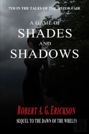 A Game Of Shades And Shadows