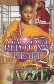 A Gangsta Repo'D My Heart 2