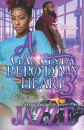A Gangsta Repo'D My Heart 3