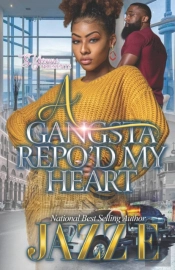 A Gangsta Repo'D My Heart