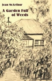A Garden Full Of Weeds
