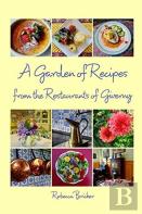 A Garden Of Recipes From The Restaurants Of Giverny