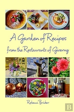 Bertrand.pt - A Garden Of Recipes From The Restaurants Of Giverny