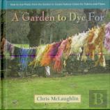 A Garden To Dye For