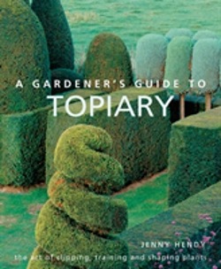 Bertrand.pt - A Gardener'S Guide To Topiary