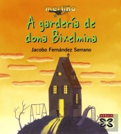 A Gardería De Dona Bixelmina