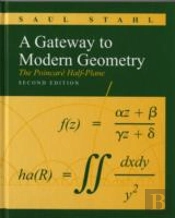 A Gateway To Modern Geometry: The Poincare Half-Plane