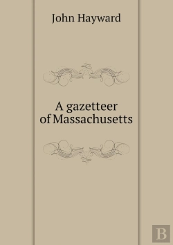 Bertrand.pt - A Gazetteer Of Massachusetts