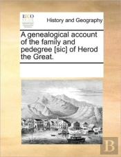 A Genealogical Account Of The Family And