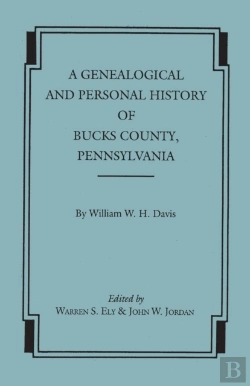 Bertrand.pt - A Genealogical And Personal History Of Bucks County, Pennsylvania