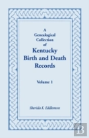 A Genealogical Collection Of Kentucky Bi