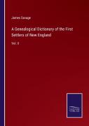A Genealogical Dictionary Of The First Settlers Of New England