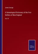 A Genealogical Dictionary Of The First Settlers Of New England