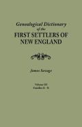 A Genealogical Dictionary Of The First Settlers Of New England, Showing Three Generations Of Those Who Came Before May, 1692. In Four Volumes. Volume Iii (Families Kates - Ryland)