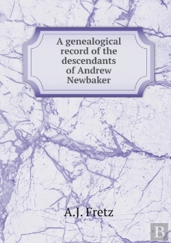 Bertrand.pt - A Genealogical Record Of The Descendants Of Andrew Newbaker
