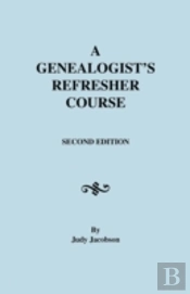 A Genealogist'S Refresher Course
