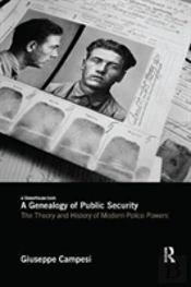 A Genealogy Of Public Security