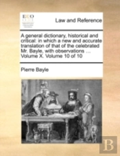 A General Dictionary, Historical And Cri