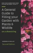 A General Guide To Filling Your Garden With Plants & Wildlife On A Shoe String