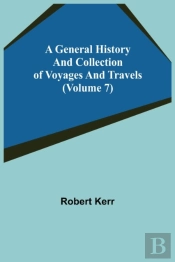 A General History And Collection Of Voya