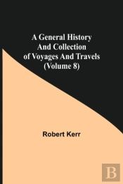 A General History And Collection Of Voya